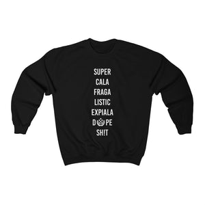 Expiala Dope Shit Sweatshirt
